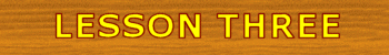 Lesson Three